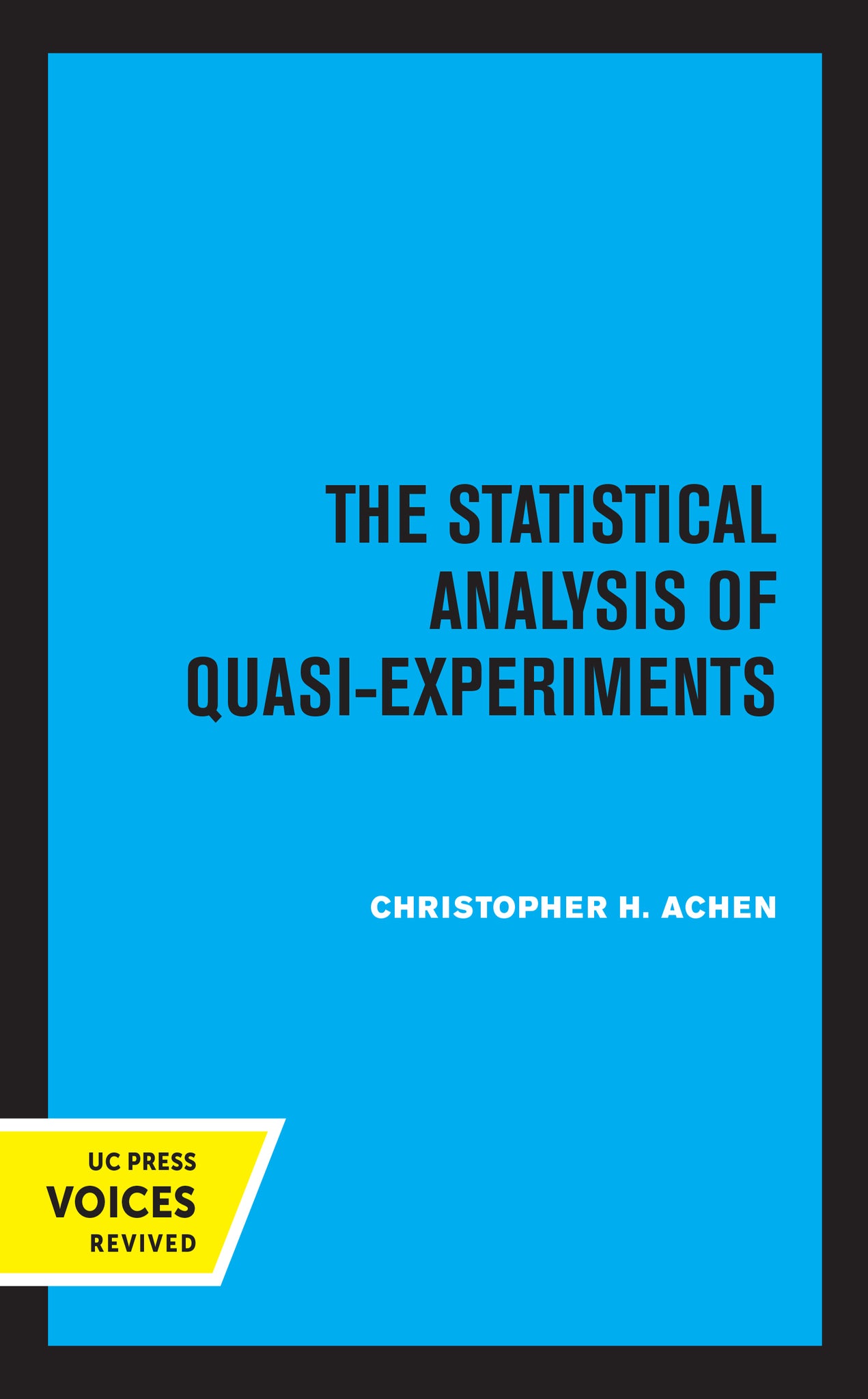 Cover image for The Statistical Analysis of Quasi-Experiments ISBN 9780520332218